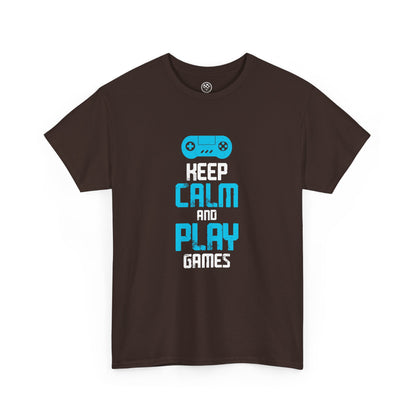 Keep Calm and Play Games Tee – Gamer Motivation Shirt