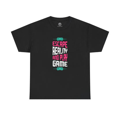 Escape Reality and Play Games Tee