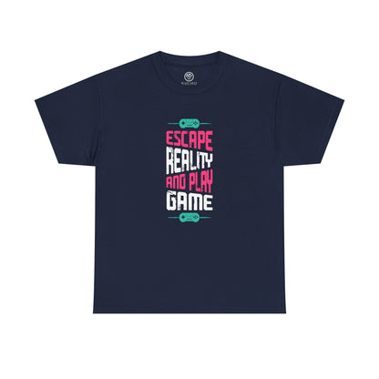 Escape Reality and Play Games Tee