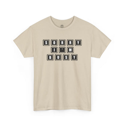 Sorry I’m Busy Gaming Tee – Funny Gamer Shirt