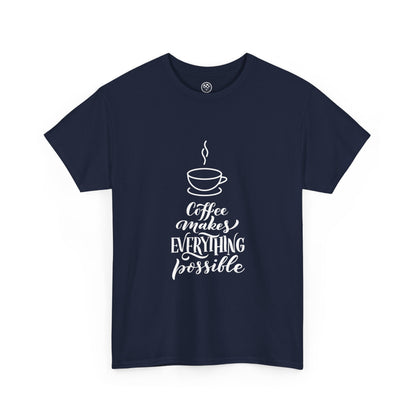 Coffee Makes Everything Possible Tee (Black)
