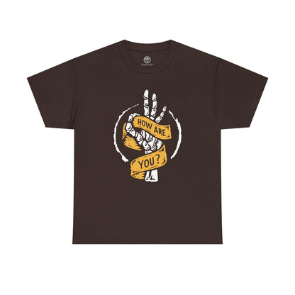 How Are You Tee – Skeleton Hand Shirt