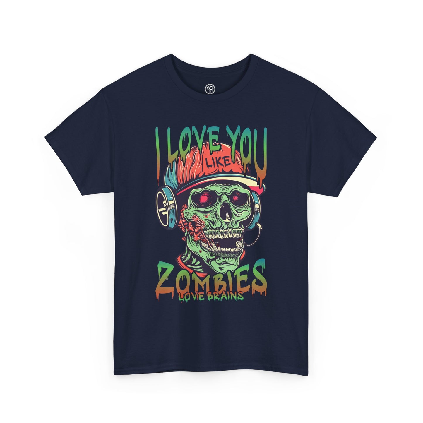 I love you Like zombies Loves Brains Tee – Funny Undead Shirt