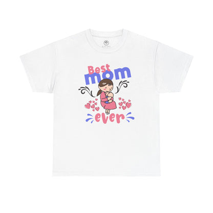 Best Mom Ever Tee – Cute Graphic Mother’s Day Shirt