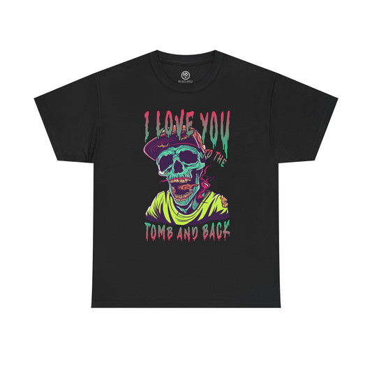 Love You to the Tomb and Back Zombie Tee – Colorful Undead Horror T-Shirt
