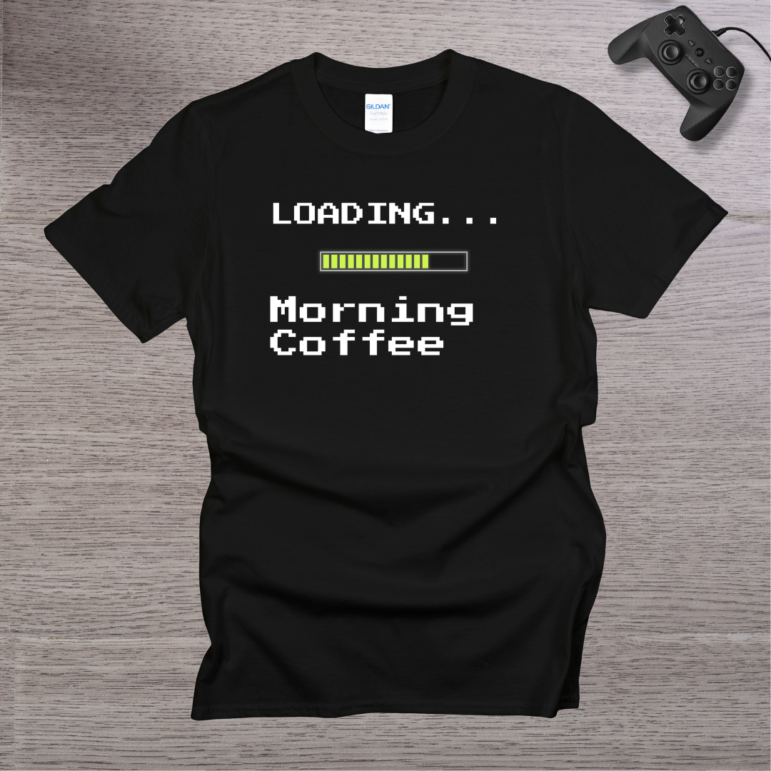 Loading... Morning Coffee T-Shirt
