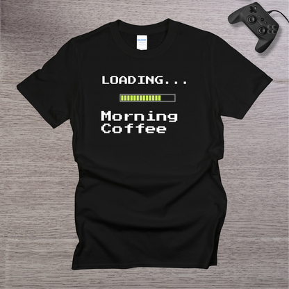Loading... Morning Coffee T-Shirt