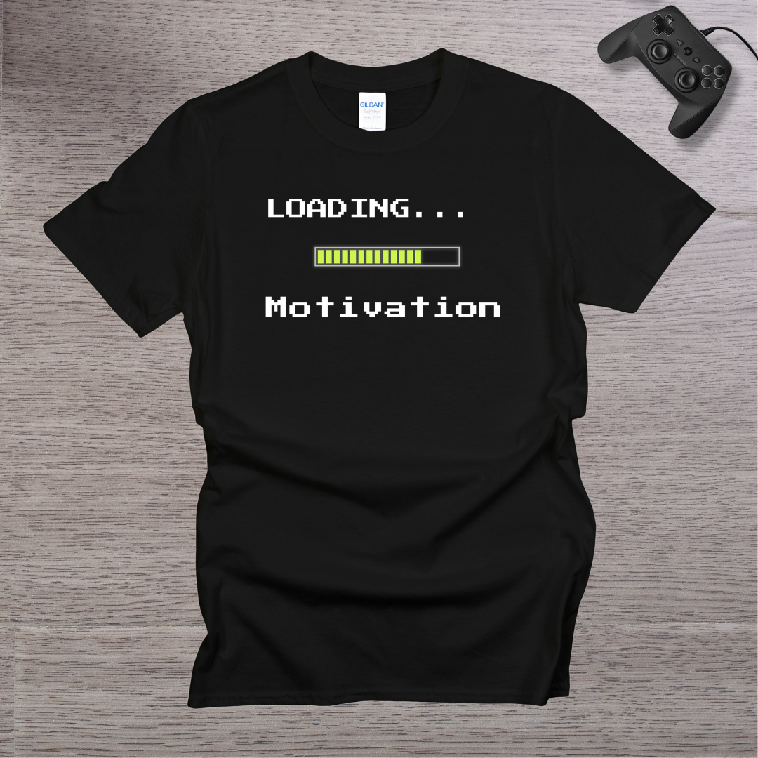 Loading... Motivation T-Shirt