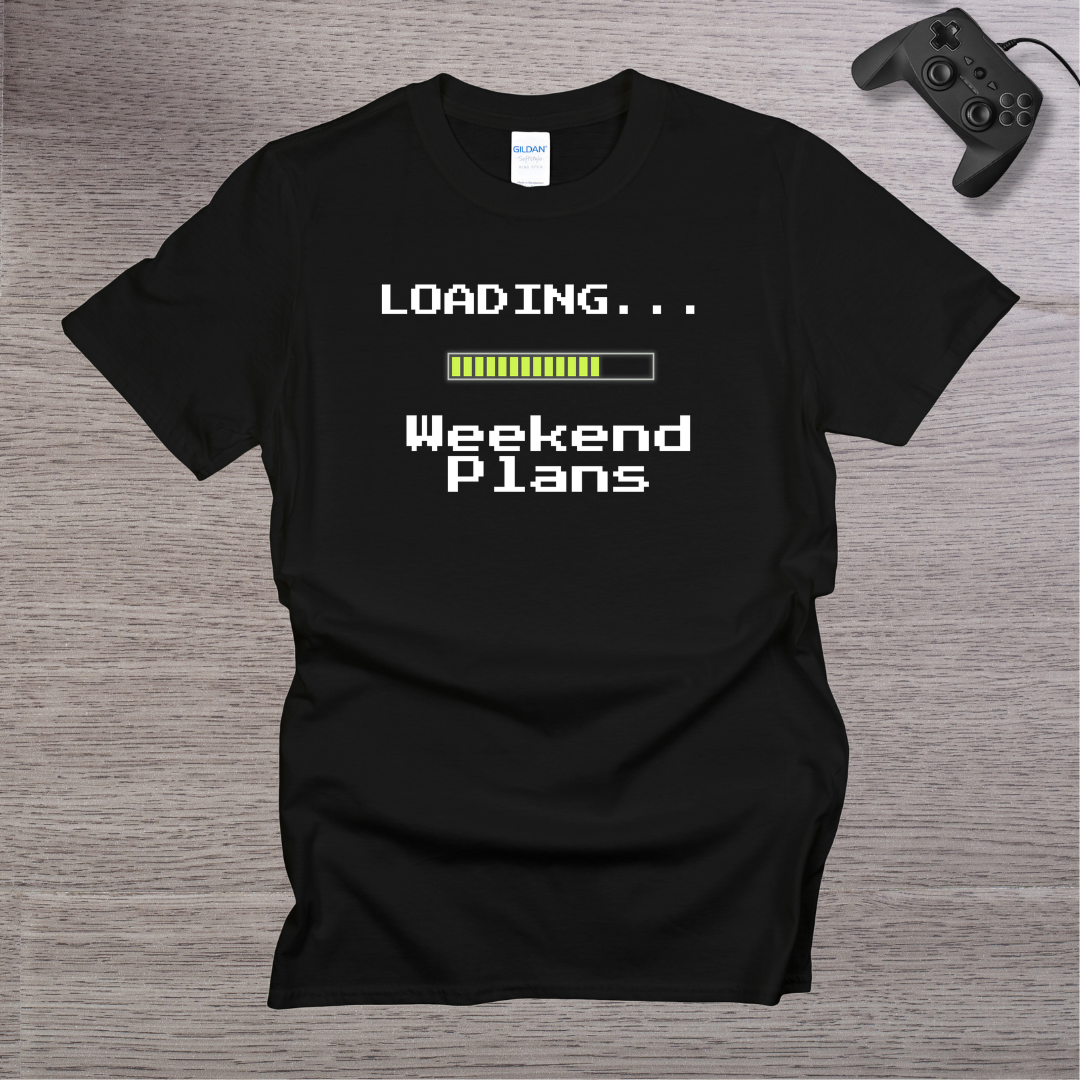 Loading... Weekend Plans T-Shirt