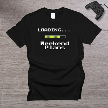 Loading... Weekend Plans T-Shirt