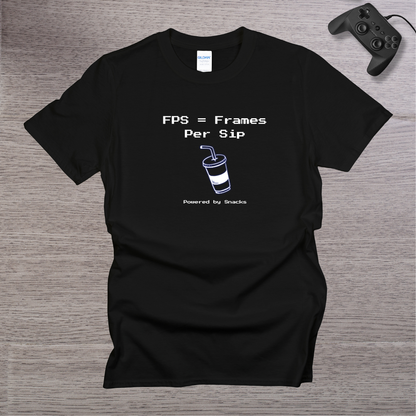 FPS = Frames Per Sip T-Shirt