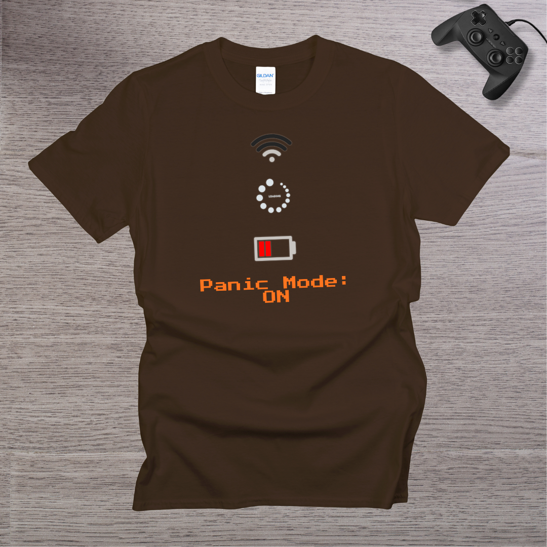 Panic MODE ON T-Shirt