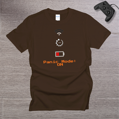 Panic MODE ON T-Shirt