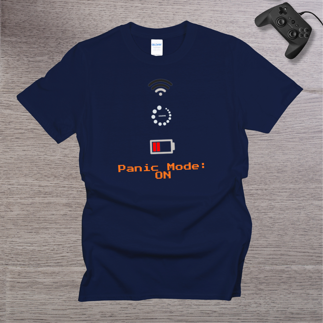 Panic MODE ON T-Shirt