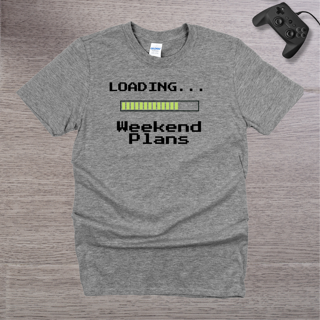 Loading... Weekend Plans T-Shirt