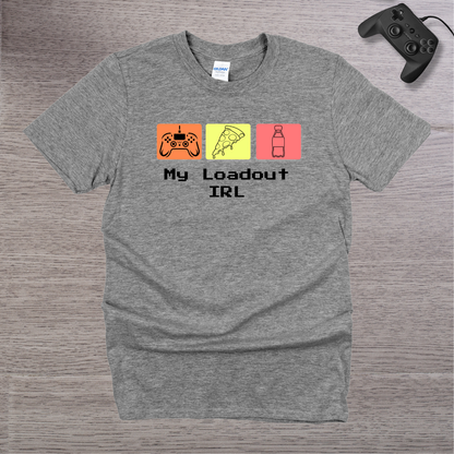 My Loadout IRL T-Shirt
