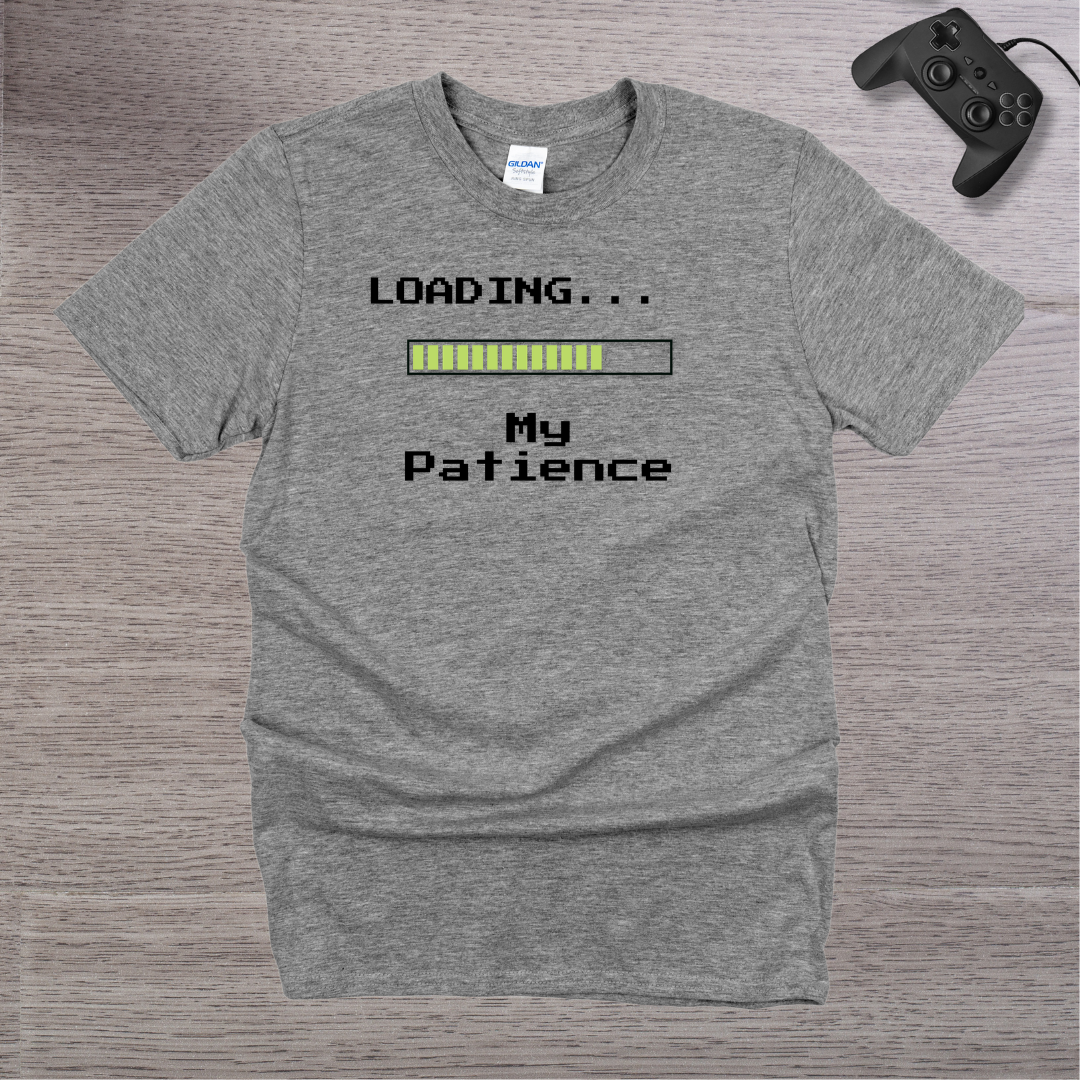 Loading... My Patience T-Shirt