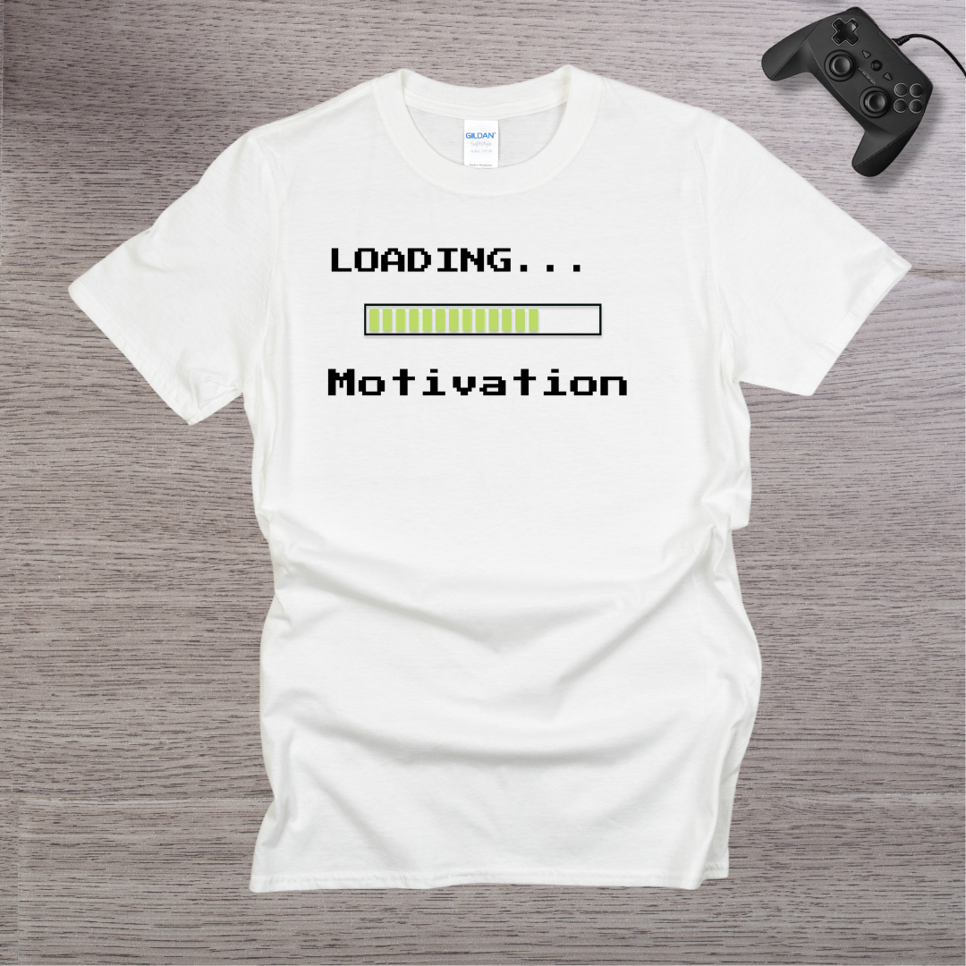 Loading... Motivation T-Shirt