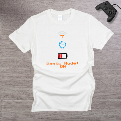 Panic MODE ON T-Shirt